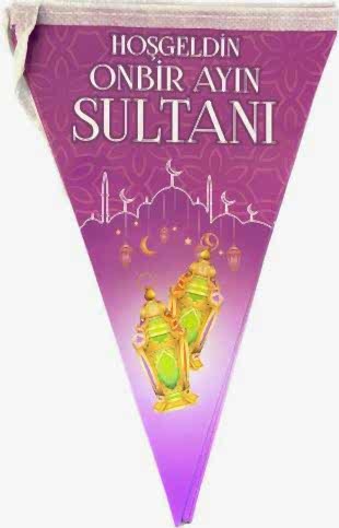 Happyland  Ramazan Dekoları Hoşgeldin On Bir Ayın Sultanı  bayraklı  üçgen flama banner yazı