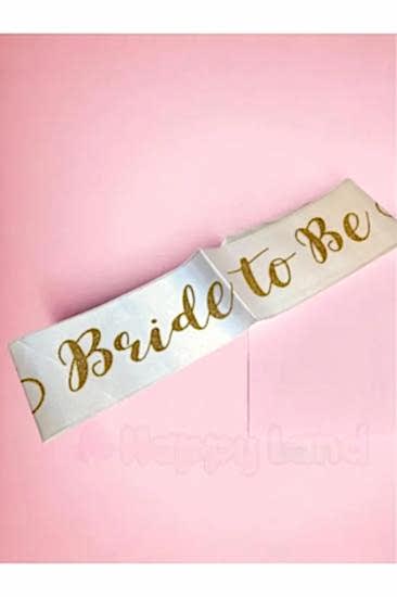 Happyland Simli Beyaz Üzeri Gold Yazılı Bekarlığa Veda Bride To Be Kuşak Kurdele