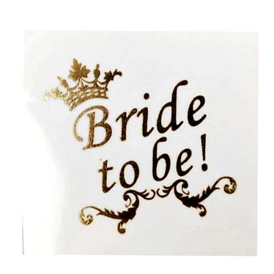 Bride To Be Kraliçe Gecici Dövme